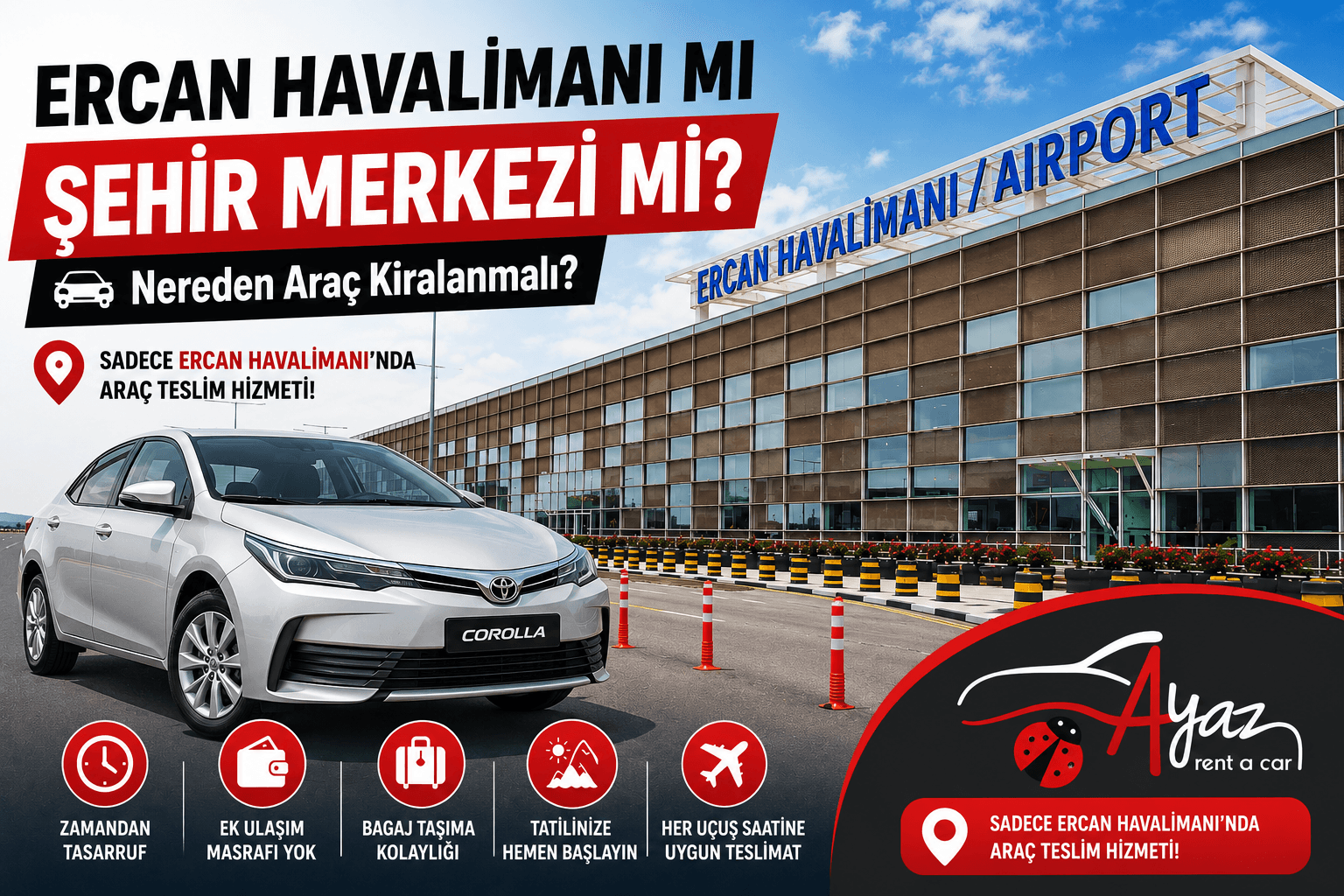 ercan havalimani avantajli kiralama Havalimanı mı Şehir Merkezi mi? Araç Kiralamak İçin En Doğru Tercih Hangisi?